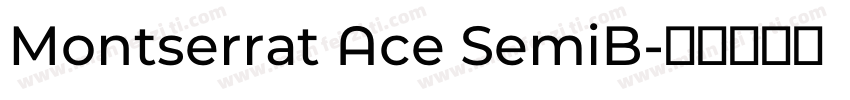 Montserrat Ace SemiB字体转换